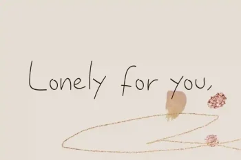 Lonely For You