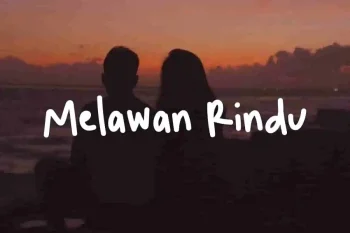 Melawan Rindu