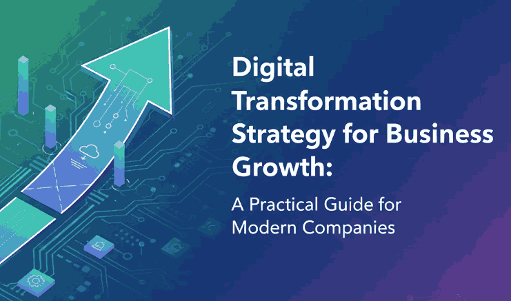 Digital Transformation Strategy for Business Growth